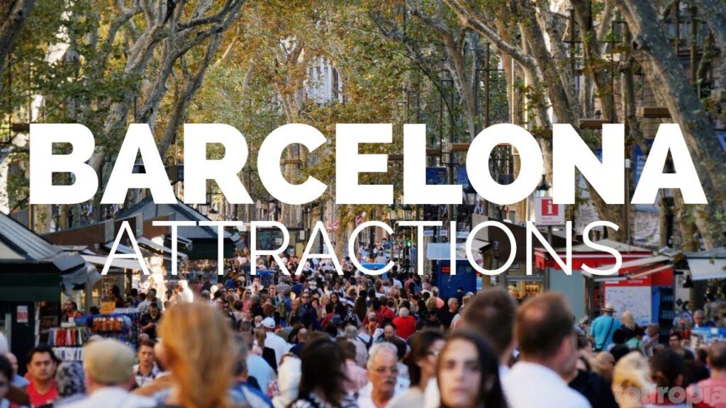 10 Top Tourist Attractions in Barcelona – Travel Video